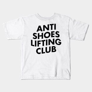 Anti Shoes Lifting Club - Black Kids T-Shirt